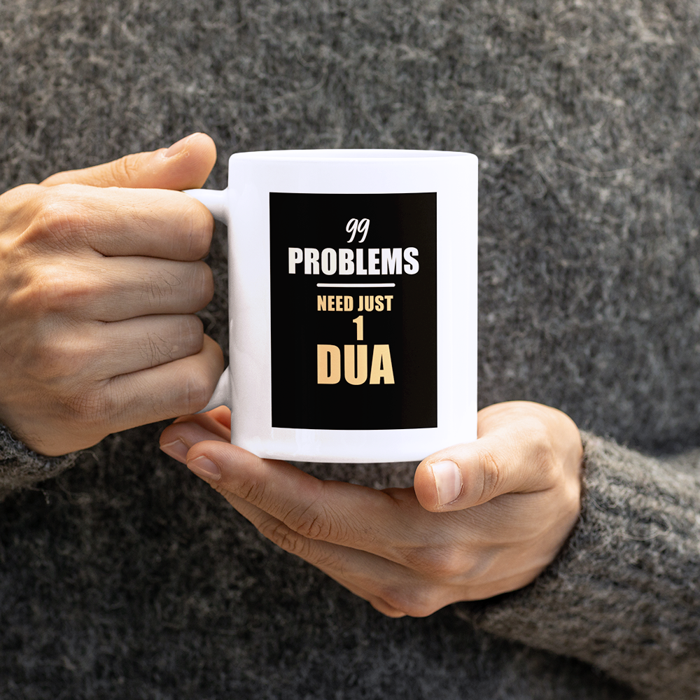 Tasse - 99 PROBLEMS NEED JUST 1 DUA