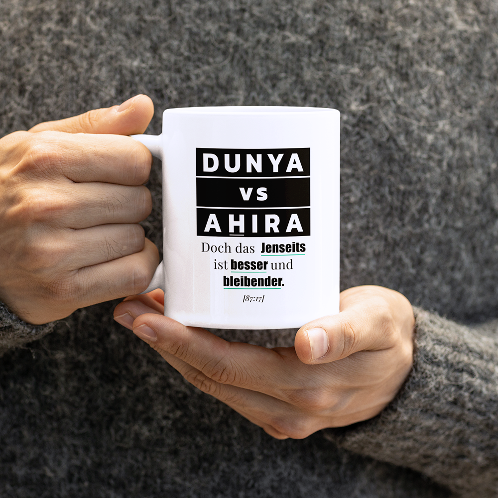 Tasse - DUNYA vs AHIRA