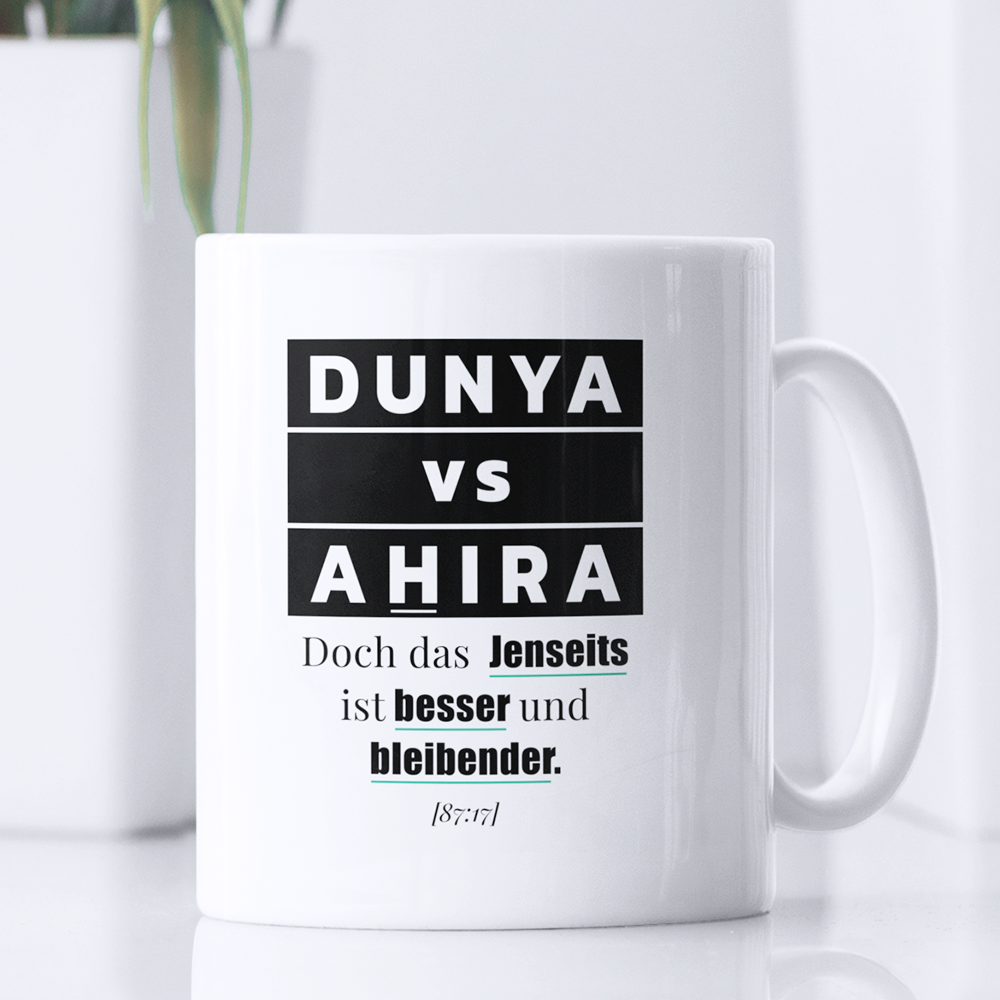Tasse - DUNYA vs AHIRA
