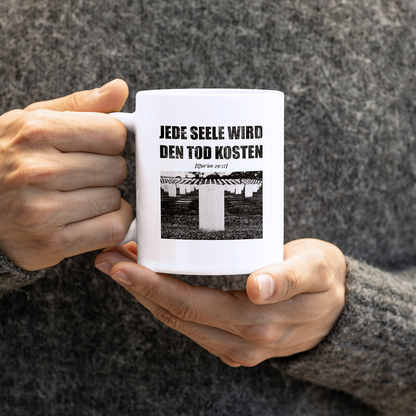 Tasse - JEDE SEELE WIRD DEN TOD KOSTEN