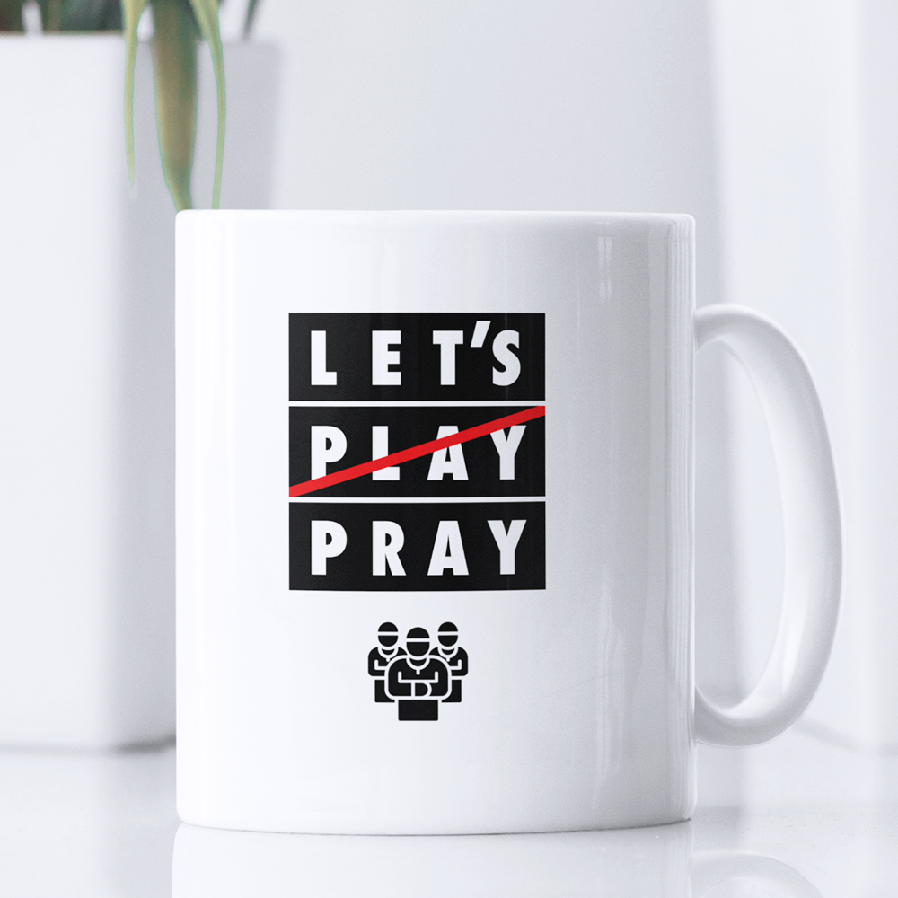 Tasse -  LET'S PRAY