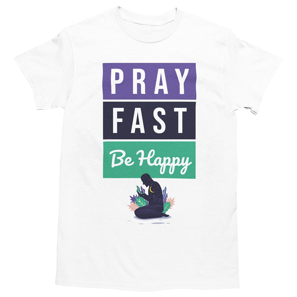 Islamisches T-Shirt | Pray, Fast, Be Happy