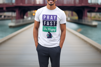 Pray, Fast, Be Happy | Islamisches T-Shirt